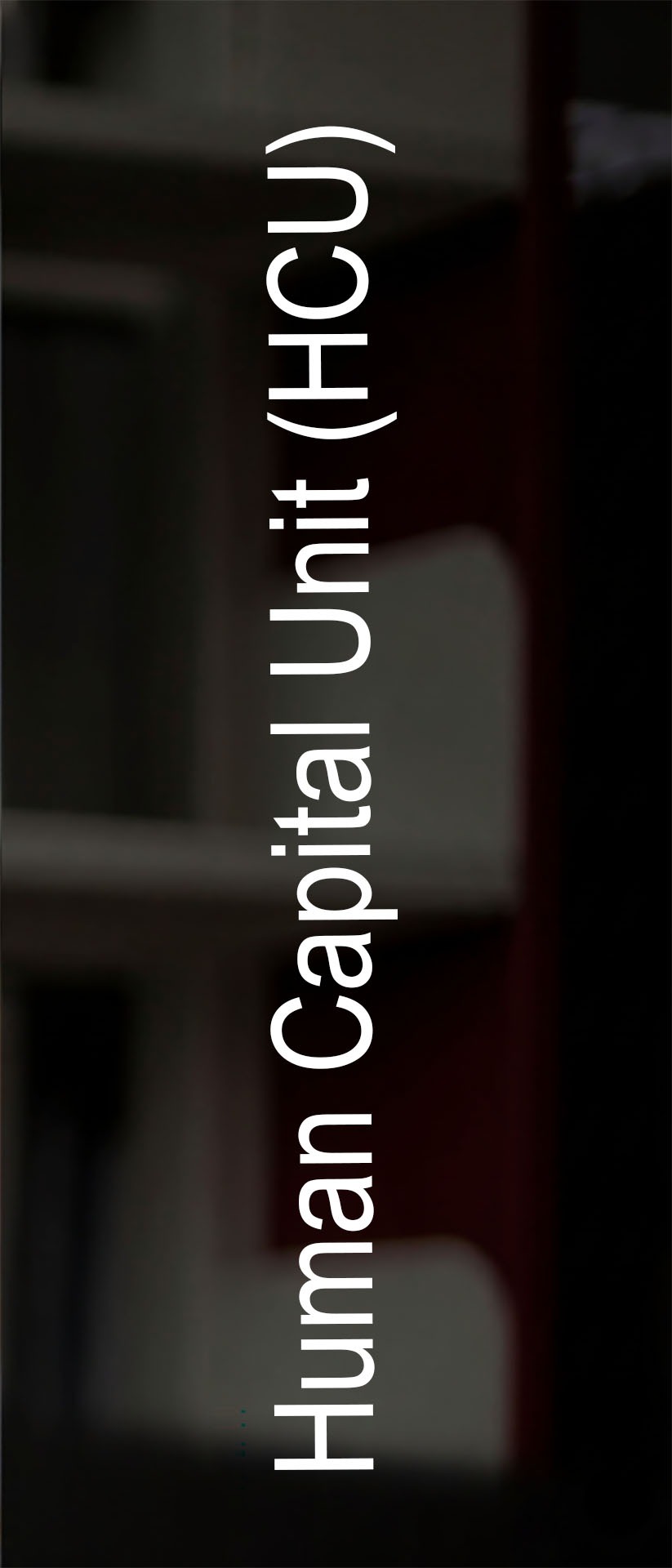 Human Capital Unit (HCU)